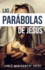 Las Parabolas De Jes�S (Paperback Or Softback)
