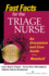 Fast Facts for the Triage Nurse: an Orientation and Care Guide in a Nutshell (Fast Facts for Your Nursing Career)