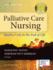 Palliative Care Nursing: Quality Care to the End of Life, Fifth Edition-New Chapter Included-Instructor Resources