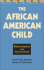 The African American Child: Development and Challenges