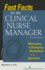 Fast Facts for the Clinical Nurse Manager: Managing a Changing Workplace in a Nutshell