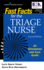 Fast Facts for the Triage Nurse, Second Edition: an Orientation and Care Guide
