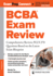Bcba(r) Exam Review: Comprehensive Review, Plus 370 Questions Based on the Latest Exam Blueprint
