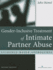 Gender-Inclusive Treatment of Intimate Partner Abuse, Second Edition: Evidence-Based Approaches