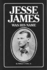 Jesse James Was His Name: Volume 1