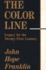 The Color Line: Legacy for the Twenty-First Century (Paul Anthony Brick Lectures)