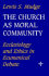 The Church as Moral Community: Ecclesiology and Ethics in Ecumenical Debate