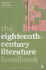 The Eighteenth-Century Literature Handbook (Literature and Culture Handbooks)