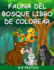 Fauna Del Bosque Libro De Colorear N Libro Para Colorear Con Bellos Animales Del Bosque, Pjaros, Plantas Y Vida Silvestre Para Aliviar El Estrs Y Relajarse