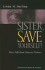 Sister, Save Yourself! : Direct Talk About Domestic Violence