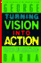 Turning Vision Into Action