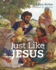 Just Like Jesus (Bible Storybook)