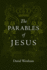 The Parables of Jesus (the Jesus Library)
