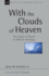 With the Clouds of Heaven Format: Pb-Paperback