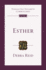 Esther: an Introduction and Commentary (Volume 13) (Tyndale Old Testament Commentaries)