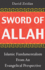 Sword of Allah: Islamic Fundamentalism From an Evangelical Perspective