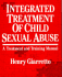 Integrated Treatment of Child Sexual Abuse: a Treatment and Training Manual