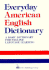 Everyday American English Dictionary