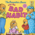 The Berenstain Bears and the Bad Habit (Berenstain Bears First Time Chapter Books (Library))