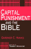 Capital Punishment and the Bible /Out of Print