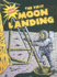 The First Moon Landing (Graphic Histories)