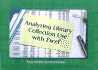 Analyzing Library Collection Use With Excel