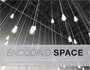 Encoding Space-Shaping Learning Environments That Unlock Human Potential
