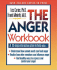 The Anger Workbook: a 13-Step Interactive Plan to Help You...(Minirth-Meier Clinic Series)
