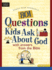 801 Questions Kids Ask About God (Heritage Builders)