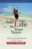 Add Life to Your Years: Aging With Passion and Purpose