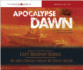 Apocalypse Dawn (the Left Behind Apocalypse Series #1)