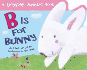 B is for Bunny: a Springtime Alphabet Book