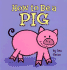 How to Be a Pig