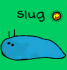 Slug (Bang on the Door)