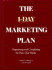 The 1-Day Marketing Plan: Organizing and Completing the Plan That Works (Business)