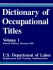 Dictionary of Occupational Titles, Vol. 1