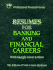 Resumes for Banking and Financial Careers (Vgm's Professional Resumes Series)