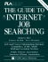 The Guide to Internet Job Searching