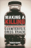 Making a Killing: the Deadly Implications of the Counterfeit Drug Trade