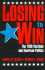 Losing to Win