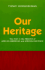 Our Heritage: the Past in the Present of African-American and African Existence