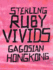 Sterling Ruby Vivids