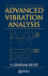 Advanced Vibration Analysis (Dekker Mechanical Engineering, 204)