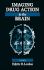 Imaging Drug Action in the Brain