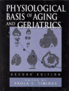 Physiological Basis of Aging and Geriatrics. 2nd Ed