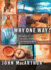 Why One Way?