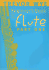 A Beginners Book for the Flute Part 1