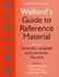 Walford's Guide to Reference Material: Generalia, Language & Literature, the Arts