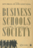 Business Schools and Their Contribution to Society