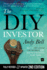 The Diy Investor: How to Take Control of Your Investments and Plan for a Financially Secure Future